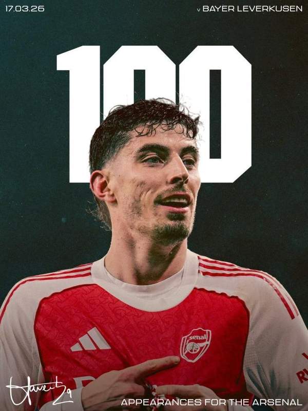  里程碑时刻到来；哈弗茨迎来阿森纳生涯第100场正式比赛；枪手欧冠挺进八强。 体育新闻